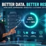 How Does Data Appending Improve Customer Data Quality?
